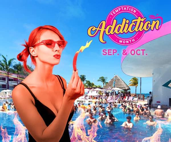 TEMPTATION ADDICTION MONTH Temptation Resorts TEMPTATION ADDICTION MONTH Temptation Resorts